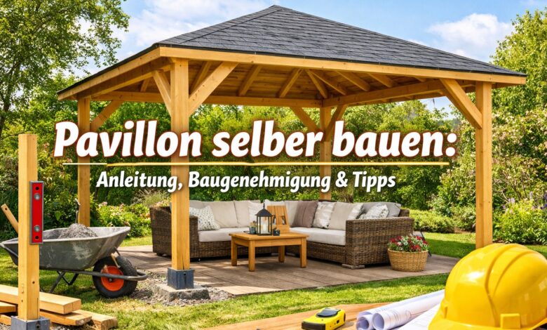 Pavillon selber bauen