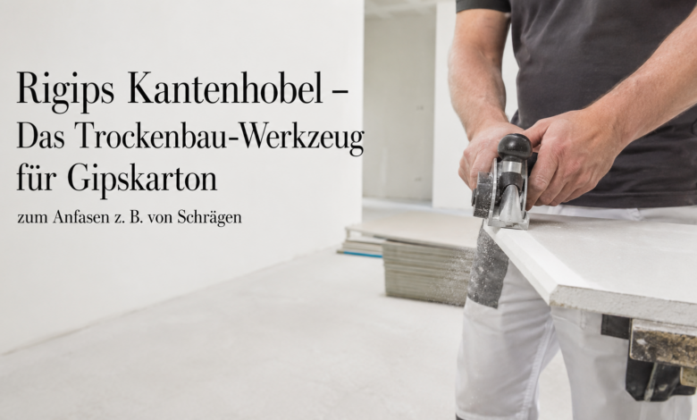 Rigips Kantenhobel [Bild mit Hilfe von KI erstellt]