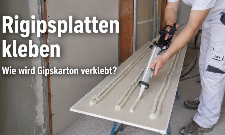 Rigipsplatten kleben