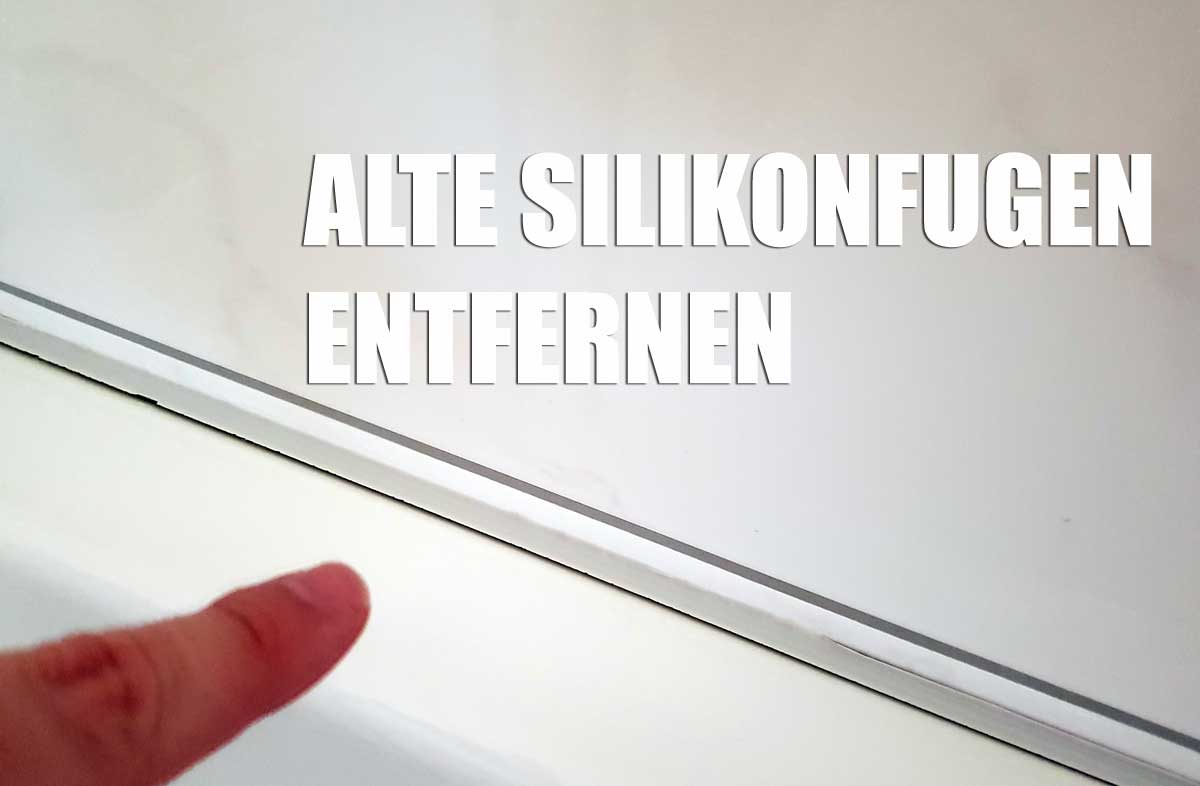 Silikonfuge Entfernen Und Ausbessern Anleitung Und Tipps